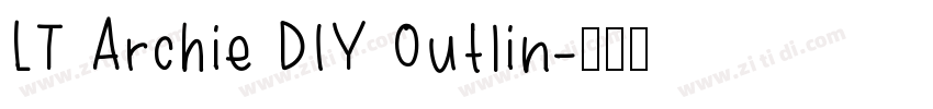 LT Archie DIY Outlin字体转换